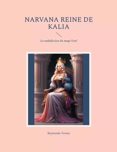 Narvana reine de Kalia