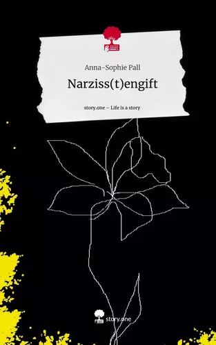 Narziss(t)engift. Life is a Story - story.one