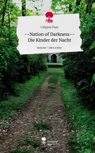 --Nation of Darkness-- Die Kinder der Nacht. Life is a Story - story.one