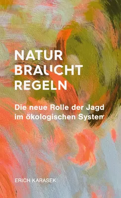 Natur braucht Regeln