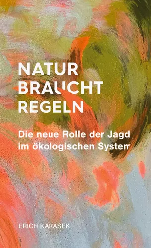 Natur braucht Regeln