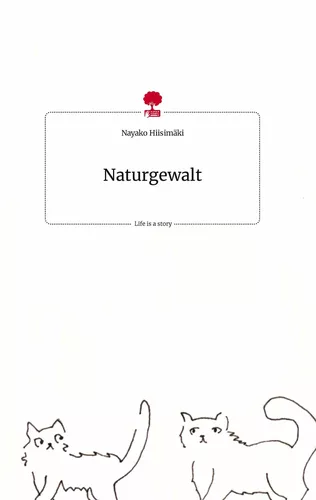 Naturgewalt. Life is a Story - story.one