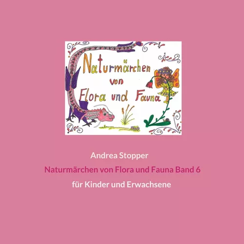 Naturmärchen von Flora und Fauna Band 6