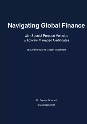 Navigating Global Finance with Special Purpose Vehicles & Actively Managed Certificates