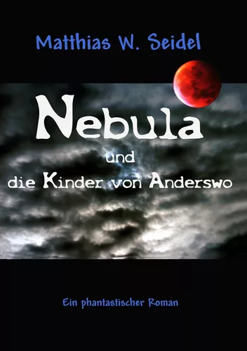 Nebula und die Kinder von Anderswo