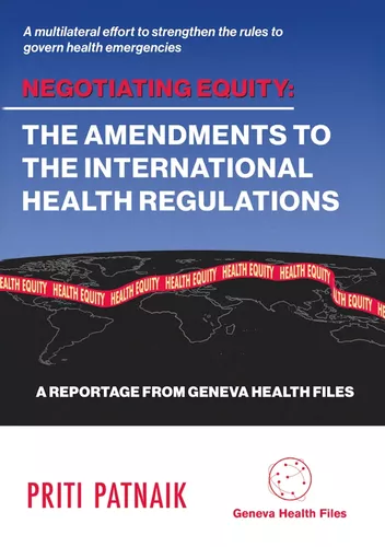 Negotiating Equity: The Amendments to the International Health Regulations