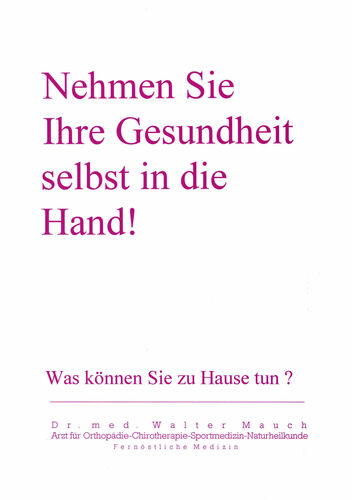 Nehmen Sie Ihre Gesundheit selbst in die Hand!