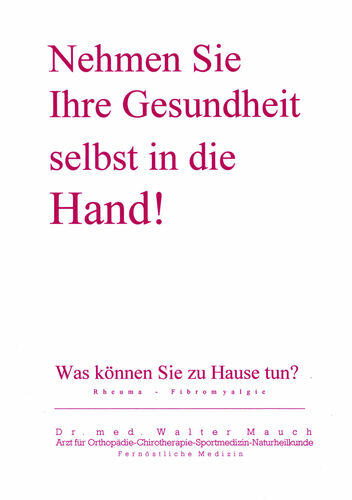 Nehmen Sie Ihre Gesundheit selbst in die Hand!