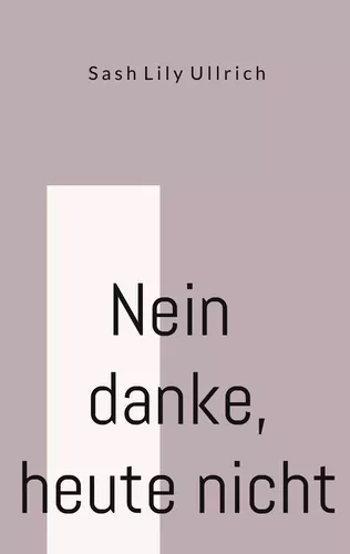 Nein danke, heute nicht