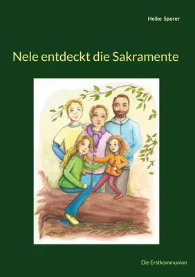 Nele entdeckt die Sakramente