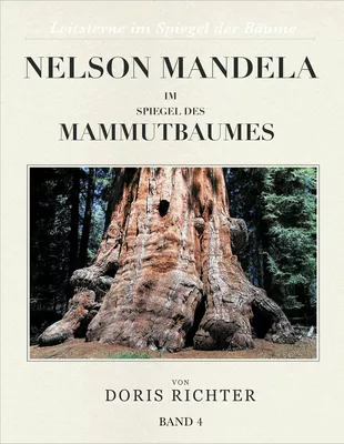 Nelson Mandela im Spiegel des Mammutbaumes