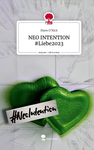 NEO INTENTION #Liebe2023. Life is a Story - story.one