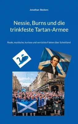 Nessie, Burns und die trinkfeste Tartan-Armee