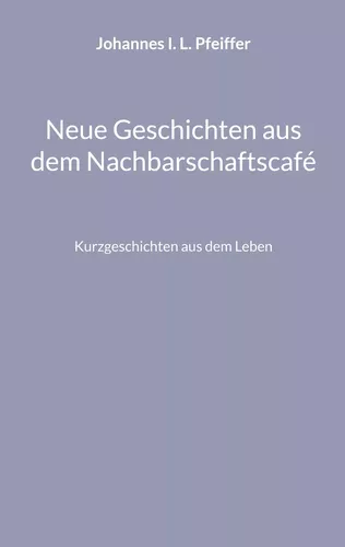 Neue Geschichten aus dem Nachbarschaftscafé