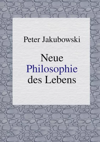 Neue Philosophie des Lebens