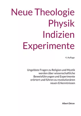 Neue Theologie Physik Indizien Experimente