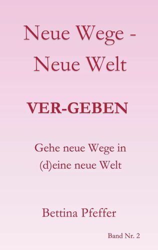 Neue Wege - Neue Welt
