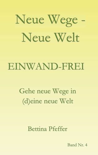 Neue Wege - Neue Welt