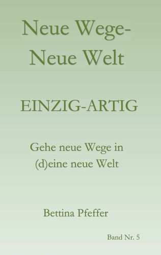Neue Wege - Neue Welt
