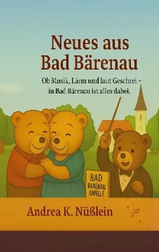 Neues aus Bad Bärenau
