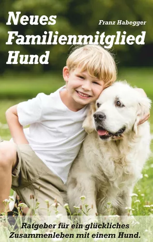 Neues Familienmitglied Hund