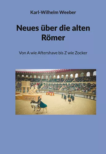 Neues über die alten Römer