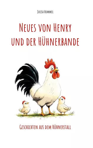 Neues von Henry und der Hühnerbande