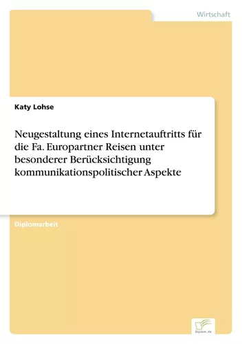 Neugestaltung eines Internetauftritts für die Fa. Europartner Reisen unter besonderer Berücksichtigung kommunikationspolitischer Aspekte