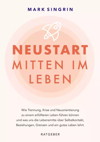 NEUSTART MITTEN IM LEBEN