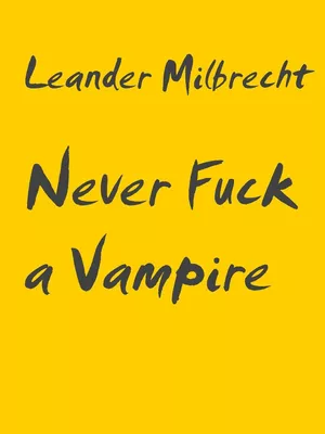 Never Fuck a Vampire