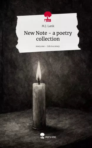 New Note - a poetry collection. Life is a Story - story.one