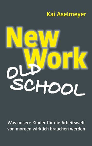 New Work - Old School