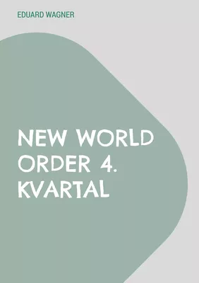 New World Order 4. kvartal