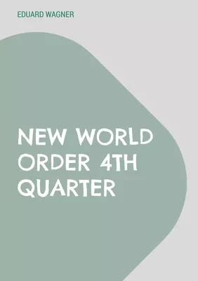 New World Order 4th Quarter