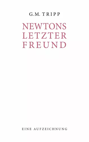 Newtons letzter Freund
