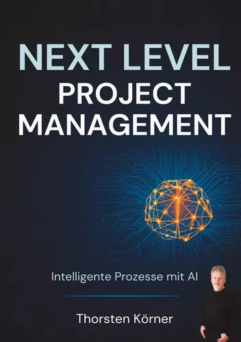 Next Level Project Management: Intelligente Prozesse mit AI