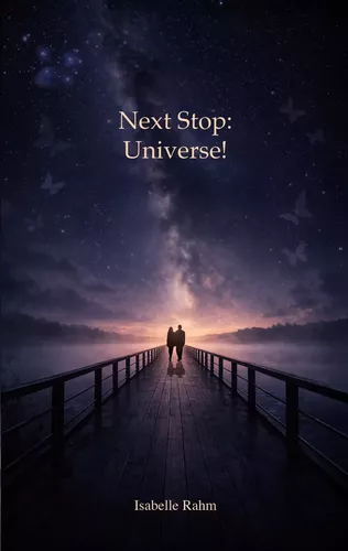 Next Stop: Universe!