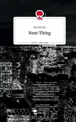 Next Thing. Life is a Story - story.one