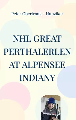 NHL great perthalerlen at Alpensee indiany