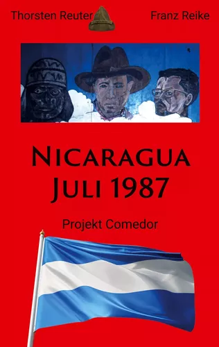 Nicaragua Juli 1987 - Projekt Comedor