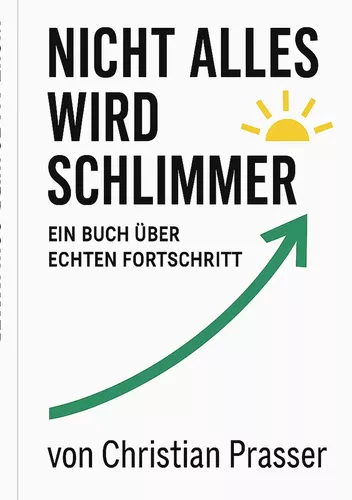 Nicht alles wird schlimmer