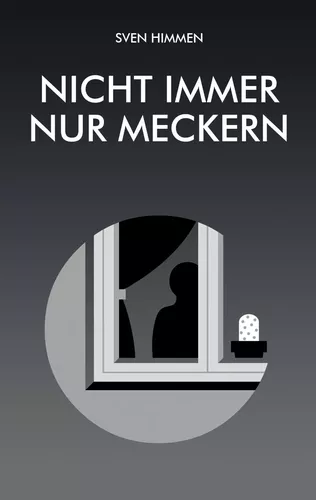 Nicht immer nur meckern