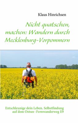 Nicht quatschen, machen: Wandern durch Mecklenburg-Vorpommern
