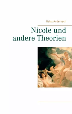 Nicole und andere Theorien