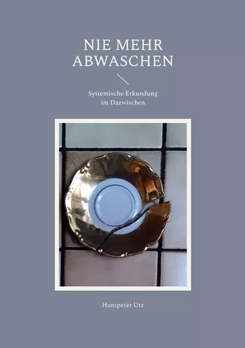 Nie mehr abwaschen