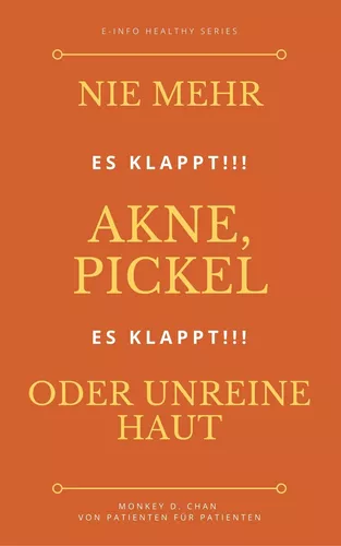 Nie mehr Akne, Pickel oder unreine Haut
