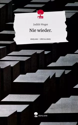 Nie wieder.. Life is a Story - story.one