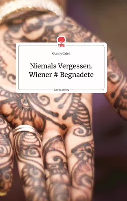Niemals Vergessen. Wiener # Begnadete. Life is a Story - story.one