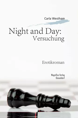 Night and Day: Versuchung