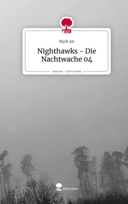 Nighthawks - Die Nachtwache 04. Life is a Story - story.one